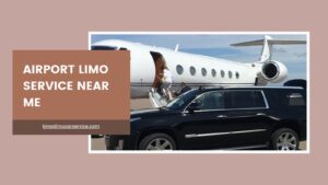 Airport Limo Service near me