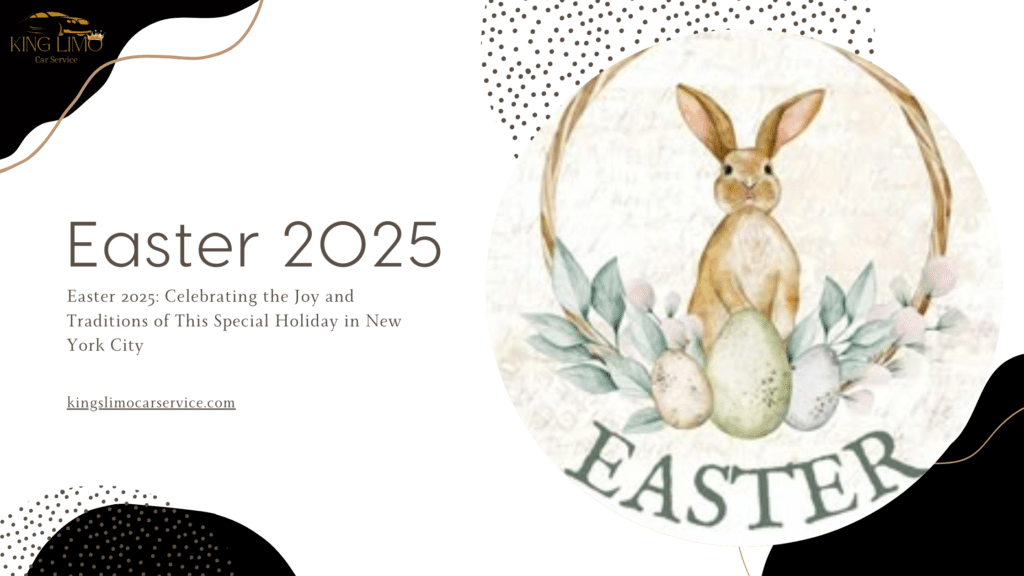 Easter 2025: Celebrating the Joy and Traditions of This Special Holiday in New York City